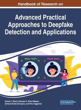 portada Handbook of Research on Advanced Practical Approaches to Deepfake Detection and Applications
