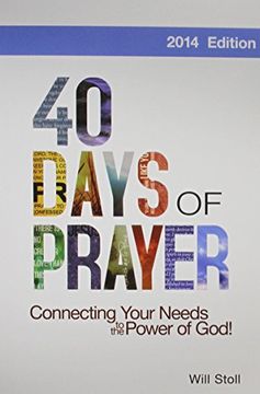 portada 40 Days of Prayer: Connecting Your Needs to the Power of God (en Inglés)