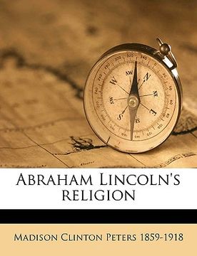portada abraham lincoln's religion volume 2 (in English)