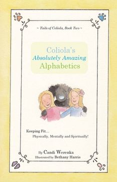portada Coliola's Absolutely Amazing Alphabetics (en Inglés)