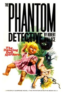 portada The Phantom Detective #2: The Dancing Doll (en Inglés)