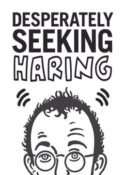 portada Desperately Seeking Haring (en Inglés)