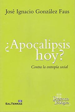 portada Apocalipsis Hoy? Contra la Entropia Social (in Spanish)