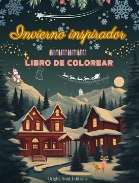 portada Invierno inspirador Libro de colorear Increíbles elementos invernales y navideños en magníficos patrones creativos: El libro definitivo para pasar el