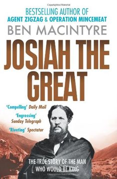 portada Josiah the Great: The True Story of the man who Would be King (en Inglés)