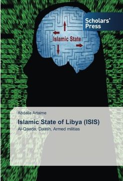 portada Islamic State of Libya (ISIS): Al-Qaeda, Daash, Armed militias