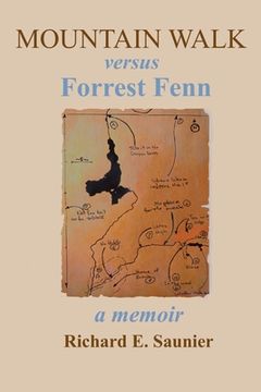 portada Mountain Walk Versus Forrest Fenn: A Memoir (en Inglés)