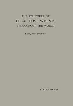portada The Structure of Local Governments Throughout the World: A Comparative Introduction