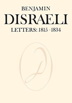 portada Benjamin Disraeli Letters: 1815-1834, Volume i (Heritage) (en Inglés)