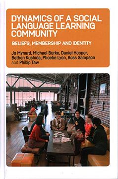 portada Dynamics of a Social Language Learning Community: Beliefs, Membership and Identity: 9 (Psychology of Language Learning and Teaching) 