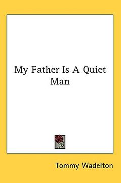 portada my father is a quiet man (en Inglés)