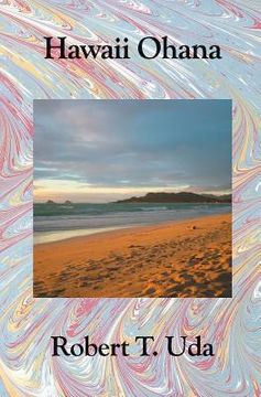 portada Hawaii Ohana: The Adventures of a Kolohe Buggah Growing Up In a Hawaiian Family (en Inglés)