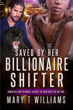 portada Saved By Her Billionaire Shifter: A BBW BWWM Paranormal Panther Romance
