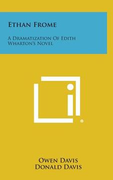 portada Ethan Frome: A Dramatization Of Edith Wharton's Novel (en Inglés)