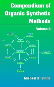 portada compendium of organic synthetic methods, compendium of organic synthetic methods, volume 9 (en Inglés)