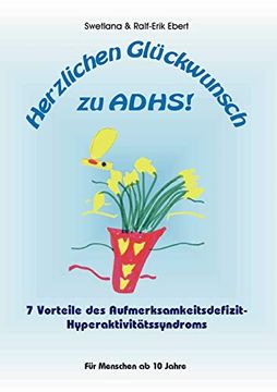 portada Herzlichen Glückwunsch zu Adhs: 7 Vorteile des Aufmerksamkeitsdefizit-Hyperaktivitätssyndroms (en Alemán)
