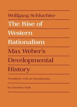 portada The Rise of Western Rationalism: Max Weber's Developmental History (en Inglés)