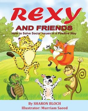 portada Rexy and His Friends: How to solve social issues in a positive way (in English)