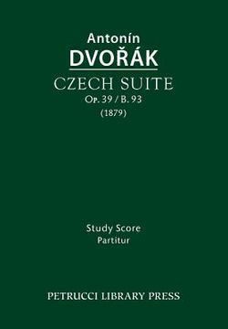 portada Czech Suite, Op.39 / B.93: Study score (in English)