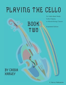 portada Playing the Cello, Book Two, Expanded Edition (en Inglés)