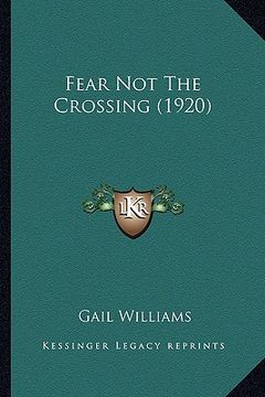 portada fear not the crossing (1920)