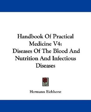 portada handbook of practical medicine v4: diseases of the blood and nutrition and infectious diseases (in English)
