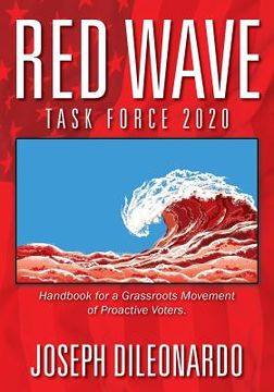 portada Red Wave Task Force 2020: Handbook for a Grassroots Movement of Proactive Voters.