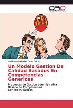 portada Un Modelo Gestion de Calidad Basados en Competencias Genericas: Propuesta de Gestion Administrativa Basado en Competencias Genericas