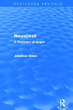 portada Newspeak (Routledge Revivals): A Dictionary of Jargon (en Inglés)