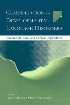 portada Classification of Developmental Language Disorders: Theoretical Issues and Clinical Implications (en Inglés)