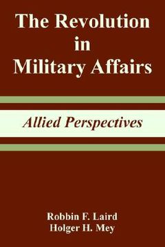 portada the revolution in military affairs: allied perspectives (in English)