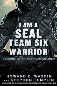 portada I am a Seal Team six Warrior: Memoirs of an American Soldier (en Inglés)