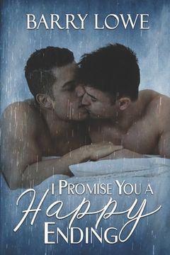 portada I Promise You a Happy Ending: Four sweet tales of Happy-Ever-After gay romance. 