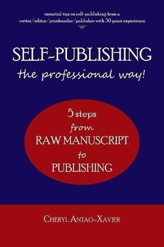 portada SELF-PUBLISHING--the professional way!: 5-Steps from RAW MANUSCRIPT to PUBLISHING