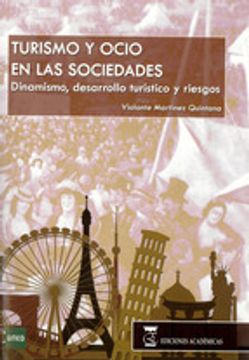 portada turismo y ocio en las sociedades. dinamismo, desarrollo turístico y riesgos. (in Spanish)