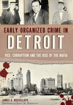 portada Early Organized Crime in Detroit:: Vice, Corruption and the Rise of the Mafia (en Inglés)