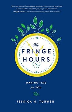 portada The Fringe Hours: Making Time for You (en Inglés)