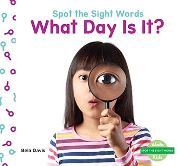 portada What day is it? (Spot the Sight Words) (en Inglés)