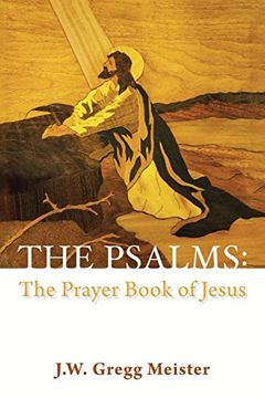 portada The Psalms: The Prayer Book of Jesus (en Inglés)