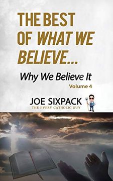 portada The Best of What we Believe. Why we Believe it: Volume Four (in English)