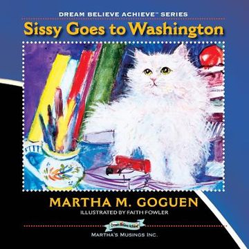 portada Sissy Goes to Washington: Dream Believe Achieve (in English)