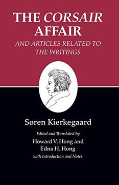 portada Kierkegaard's Writings, Xiii, Volume 13: The Corsair Affair and Articles Related to the Writings (en Inglés)