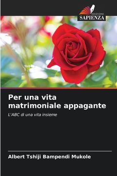 portada Per una vita matrimoniale appagante (in Italian)
