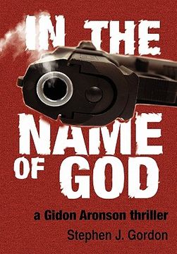 portada in the name of god: a gidon aronson thriller (en Inglés)