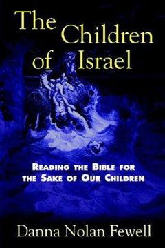 portada the children of israel: reading the bible for the sake of our children (en Inglés)