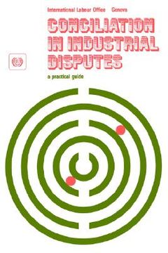 portada conciliation in industrial disputes. a practical guide (en Inglés)