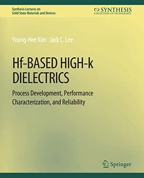 portada Hf-Based High-K Dielectrics: Process Development, Performance Characterization, and Reliability (en Inglés)