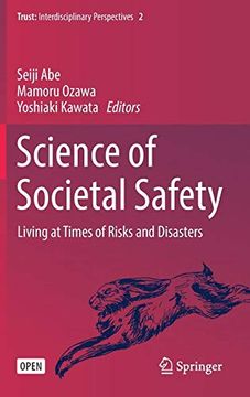 portada Science of Societal Safety: Living at Times of Risks and Disasters (Trust) (en Inglés)