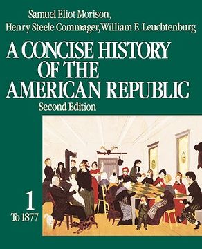 portada a concise history of the american republic: volume 2 (in English)