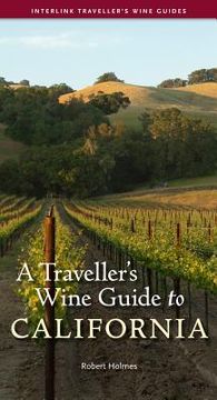 portada a traveller ` s wine guide to california (en Inglés)